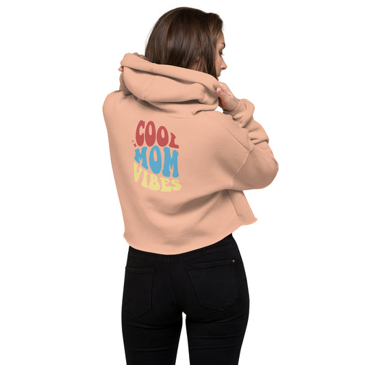 Cool Mom Vibes Crop Hoodie