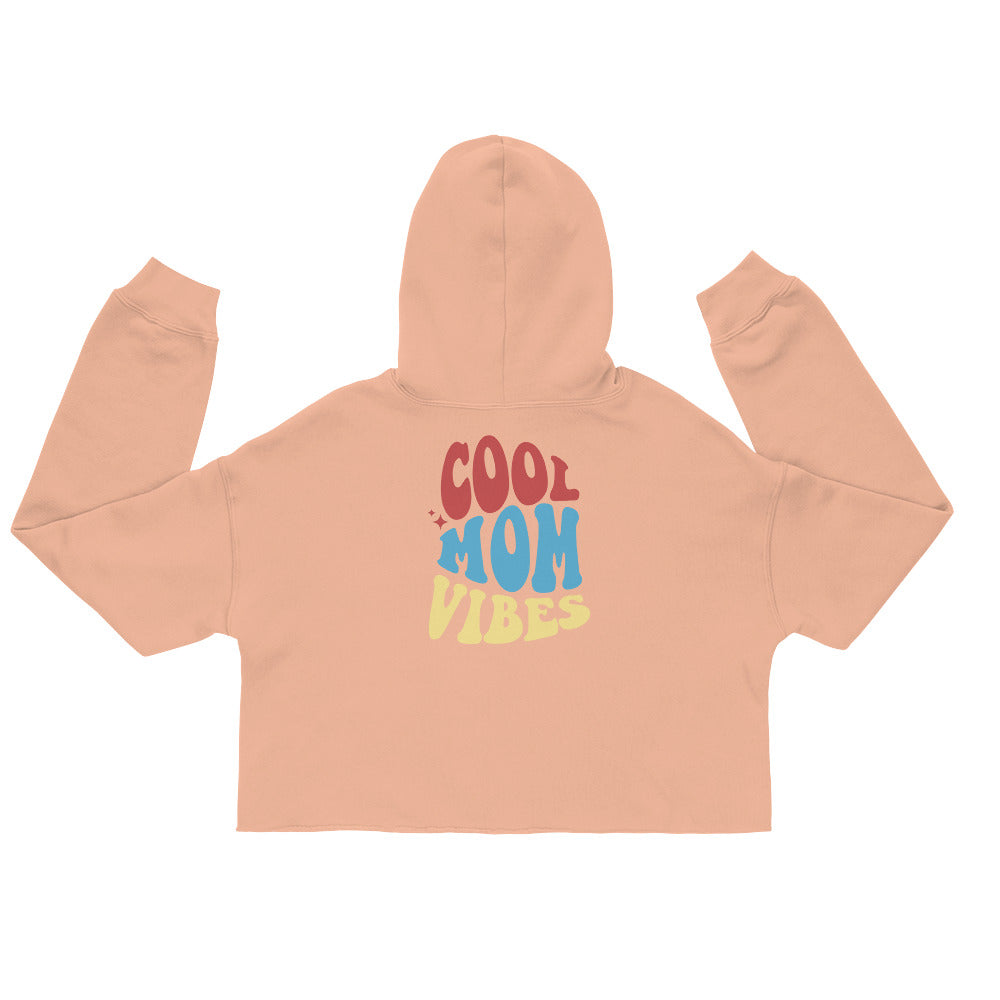 Cool Mom Vibes Crop Hoodie